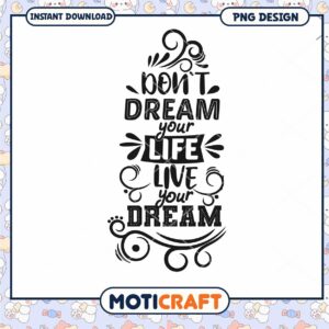 Live Your Dream PNG Design