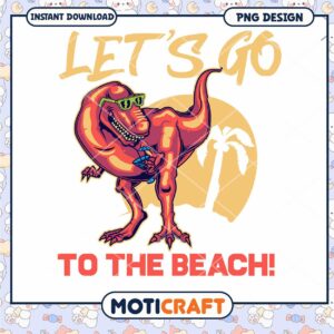 Lets Go To The Beach Dino PNG