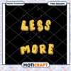 Less is More PNG Design
