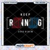 Keep Running PNG Design
