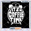 Its Coffee Time PNG Design