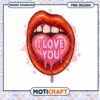 I Love You Lips PNG Design