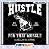 Hustle Muscle PNG Design