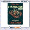 High Standards Dark Tan PNG Design