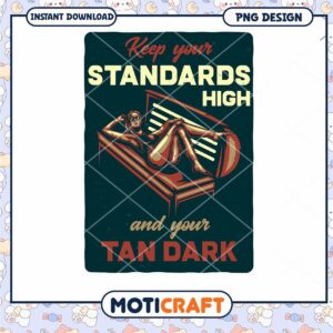 High Standards Dark Tan PNG Design