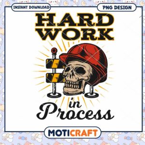 Hard Work Skull PNG Design