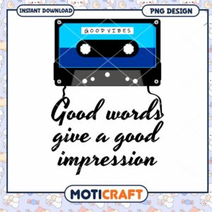 Good Words PNG Design Cassette Tape Quote