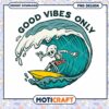 Good Vibes Only Surfing Skeleton PNG