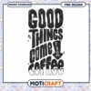 Good Things Come From Coffee PNG