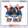 French Bulldog Fly High PNG Design 2 French Bulldog Fly High PNG Design