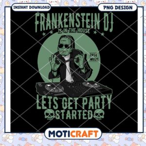 Frankenstein DJ PNG Lets Get Party Started