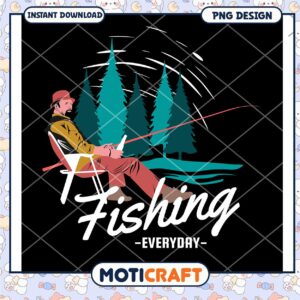 Fishing Everyday PNG Design