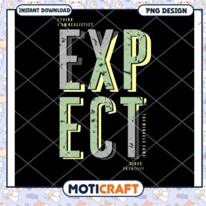 Expect The Miracle PNG Design