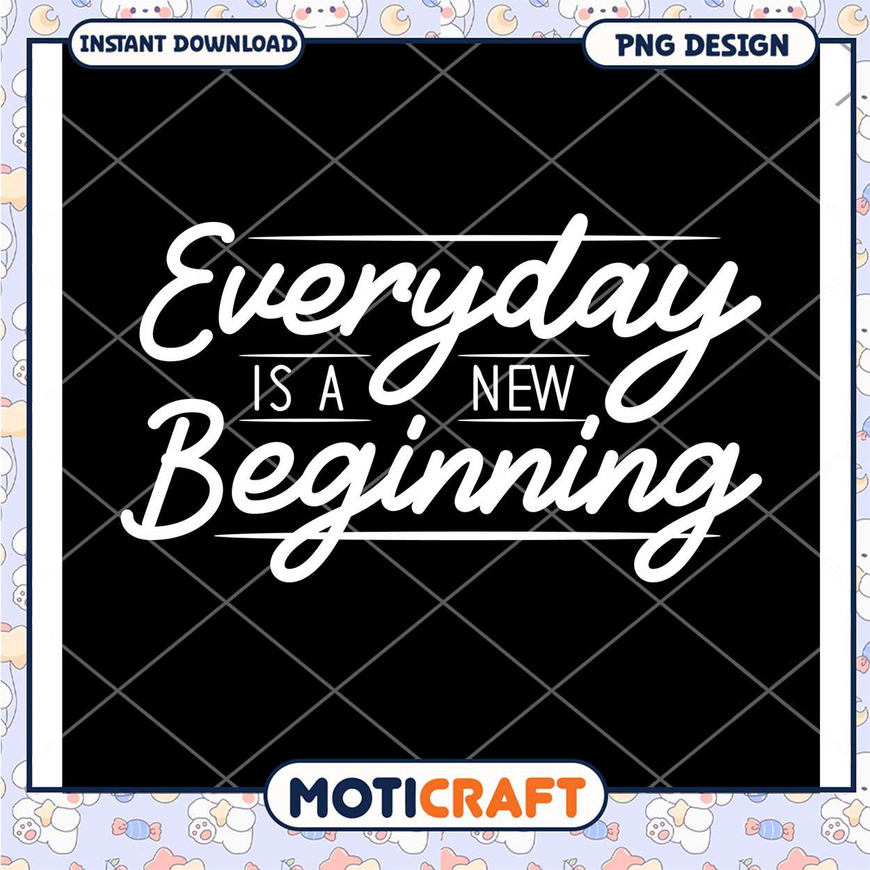 Everyday is a New Beginning PNG Everyday is a New Beginning PNG