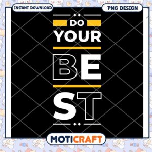Do Your Best PNG Design