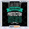 Daddy Husband Protector Hero PNG 2 Daddy Husband Protector Hero PNG
