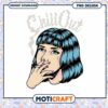 Chill Out Girl PNG Design Instant Download