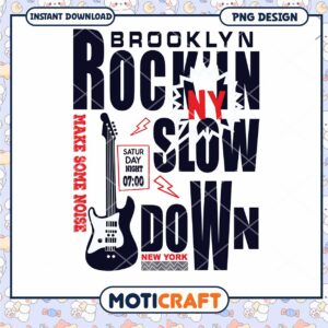 Brooklyn Rockin NY Slow Down PNG