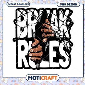 Break Rules PNG Design Download