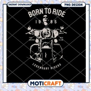 Born to Ride Motorcycle PNG Design