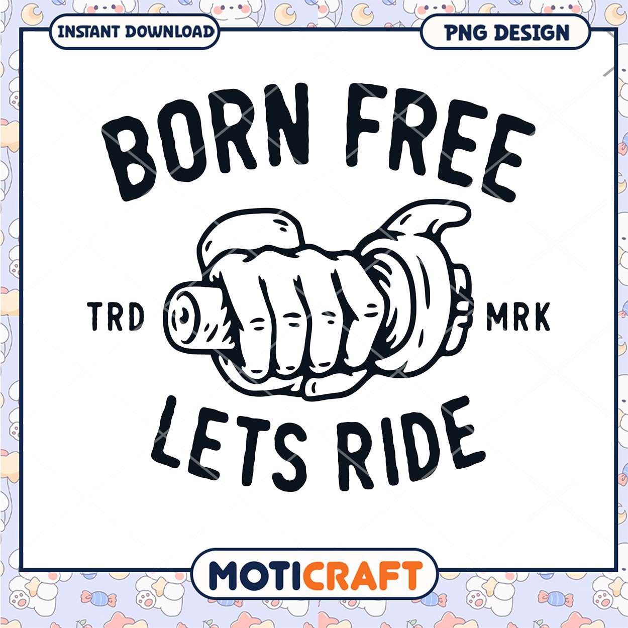 Born Free Lets Ride PNG Design Born Free Lets Ride PNG Design