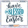 Blessed Easter PNG Design Instant Download