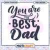 Best Dad PNG Design, Instant Download