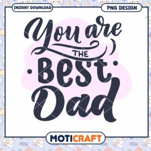 Best Dad PNG Design, Instant Download