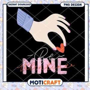 Be Mine Valentine PNG Design