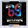 Be Brave 69 PNG Design Download
