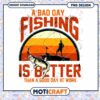 Bad Day Fishing PNG Design 2 Bad Day Fishing PNG Design