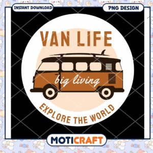 Van Life PNG Big Living Explore World