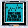 Touching Heaven Frequency PNG Design 2 Touching Heaven Frequency PNG Design
