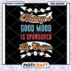 Todays Good Mood Coffee PNG Design 1 Todays Good Mood Coffee PNG Design