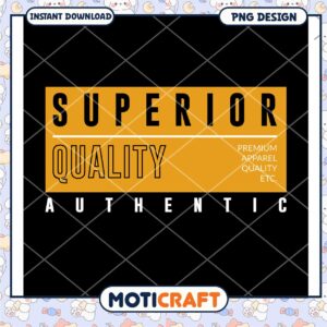 Superior Quality Apparel PNG Design