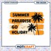 Summer Paradise Go Holiday PNG