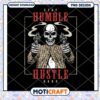 Stay Humble Hustle Hard Skull PNG 2 Stay Humble Hustle Hard Skull PNG