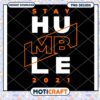 Stay Humble 2021 PNG Design 1 Stay Humble 2021 PNG Design