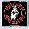 Speak Good Or Remain Silent PNG 2 Speak Good Or Remain Silent PNG
