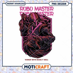 Robo Master PNG Design Women with Deadly Skills