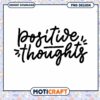 Positive Thoughts PNG Design Instant Download
