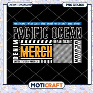 Pacific Ocean Merch PNG Design