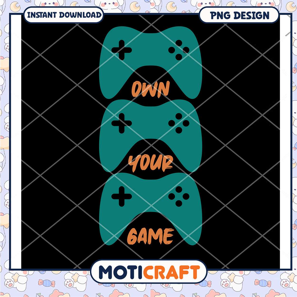 Own Your Game PNG Design Own Your Game PNG Design