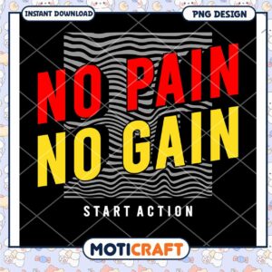 No Pain No Gain PNG Design