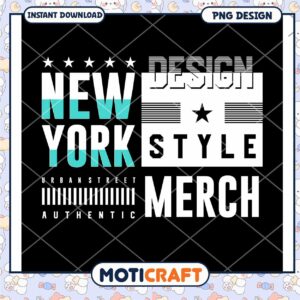 New York Style Merch PNG Design