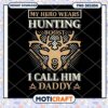 My Hero Wears Hunting Boost Daddy PNG 1 My Hero Wears Hunting Boost Daddy PNG