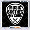 Music Soothes My Soul PNG Design
