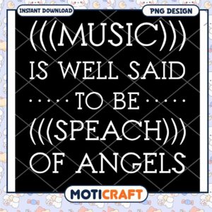 Music is the Speech of Angels PNG