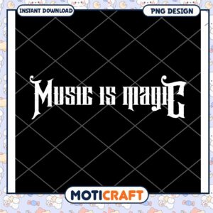 Music Is Magic PNG Design