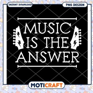 Music Is The Answer PNG Design